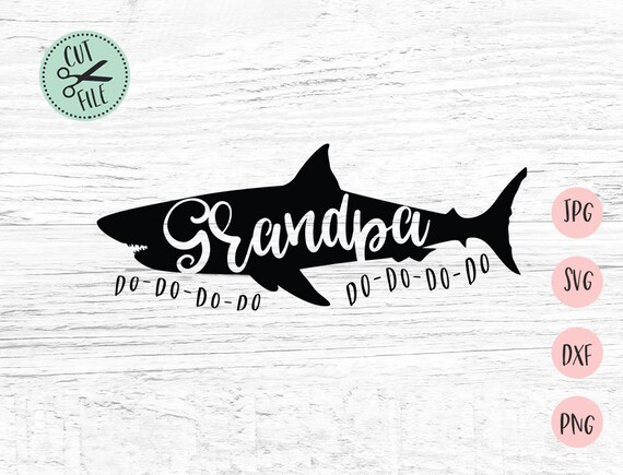 Download Grandpa Shark, Doo Doo Doo svg, Shark svg, Shark Family ...