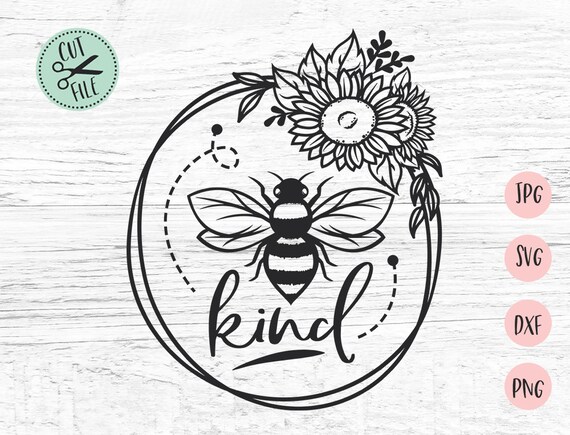 Free Free 139 Silhouette Bee Kind Svg SVG PNG EPS DXF File