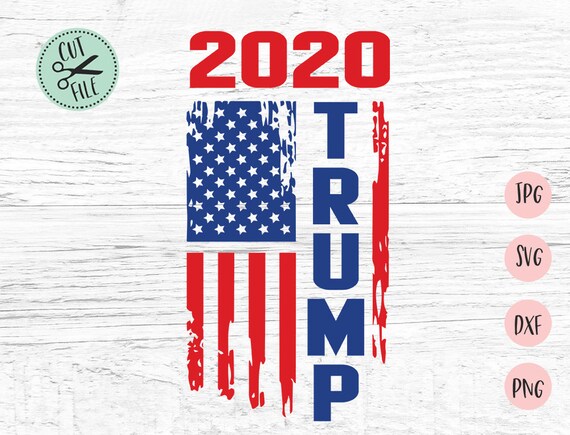 Trump 2020 Flag Svg Sublimation Png 2020 Svg Trump Svg Trump