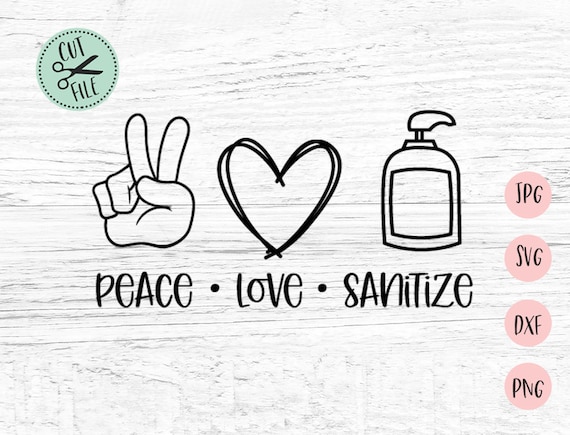 Free Free 239 Peace Love Sanitize Svg Free SVG PNG EPS DXF File