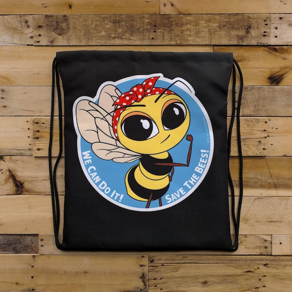 Drawstring Backpack Bag we Can Do It Save the Bees rosie the