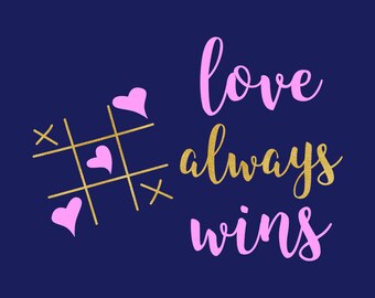 Free Free 87 Love Always Wins Svg SVG PNG EPS DXF File