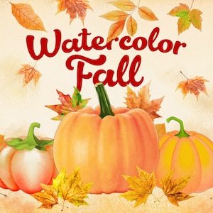 Watercolor fall clipart, watercolor leaves & pumpkins, Autumn clipart, fall colors, fall leaf clip art