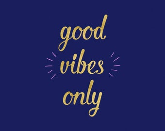 Good Vibes Only SVG, Positive SVG Clipart, Cutting Files, Silhouette, Cricut, Graphic Overlays, Commercial Use, Vector File