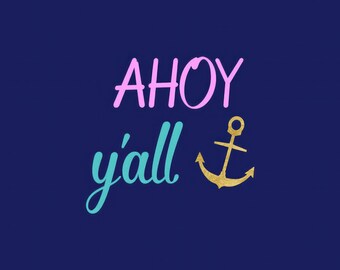 Ahoy Y'all SVG, Nautical SVG, Summer Clipart, Cutting Files, Silhouette, Cricut, Graphic Overlays, Commercial Use, Vector File