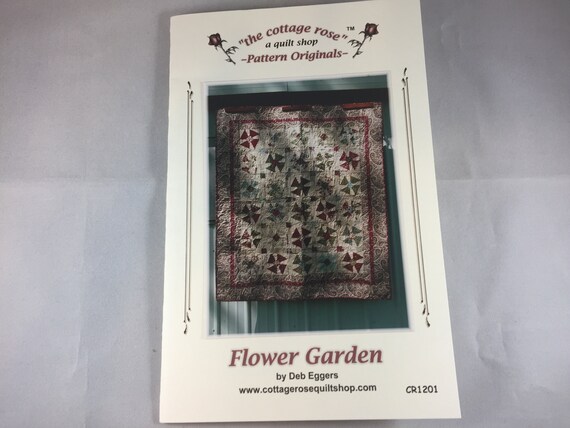 The Cottage Rose A Quilt Shop Original Patterns Flower Garden Etsy