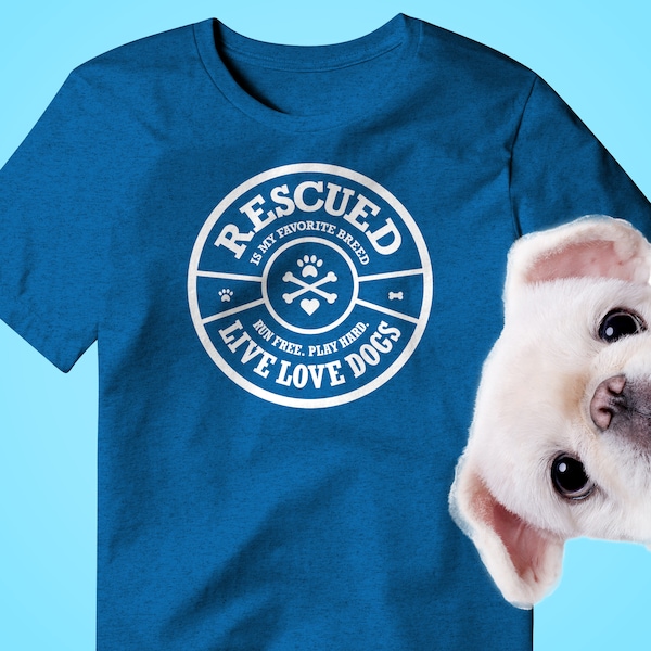 Rescued is My Favorite Breed T-shirt, Dog Lover Shirt, Dog Lover Gift, Dog Mom Shirt, Dog Dad Shirt, Dog Lover Tee, Dog Rescue Shirt