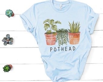 Pothead Shirt | Boho Plant Love Tee | Potted Plant Watercolor T Shirt | Plant Mom Dad | Trendy Potted Plant | Gardening Lover Gift Idea