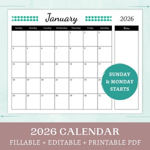 May include: A January 2026 calendar with a white background and black grid. The calendar displays the days of the week, dates, and a notes section. The text "SUNDAY & MONDAY STARTS" is in a teal circle. The text "2026 CALENDAR" is at the bottom.