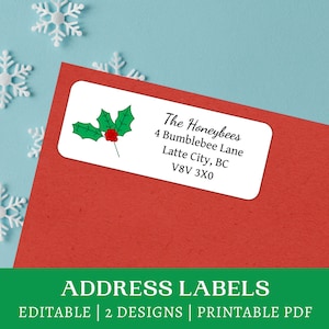 May include: Printable address labels with a holly and berry design. The labels are white with black text and a red and green holly illustration. The text on the label reads "The Honeybees, 4 Bumblebee Lane, Latte City, BC, V8V 3X0". The labels are on a red background. The text at the bottom of the image reads "ADDRESS LABELS, EDITABLE | 2 DESIGNS | PRINTABLE PDF".