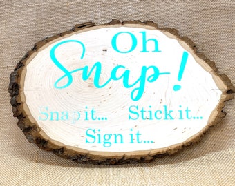 Rustic wooden Oh Snap sign made to display on party table to encourage guests to take polaroids