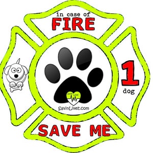 May include: A yellow fire hydrant sticker with a black paw print, a white dog, and the text "in case of FIRE SAVE ME 1 dog".