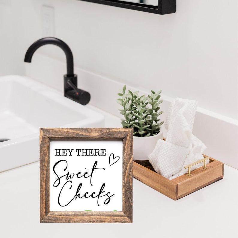 Hey There Sweet Cheeks, Funny Gift, Funny Bathroom Decor, Farmhouse Decor, image 5