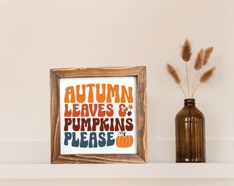 Autumn Leaves and Pumpkins Please Framed Sign, Retro Fall Sign, Fall Decor, Framed Fall Sign