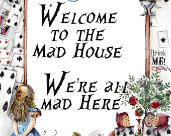 Alice in Wondlerand A4 wall poster art - Welcome to the Mad House quote