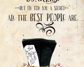 Alice in Wonderland Mad Hatter Print - Bonkers Quote A4 Poster