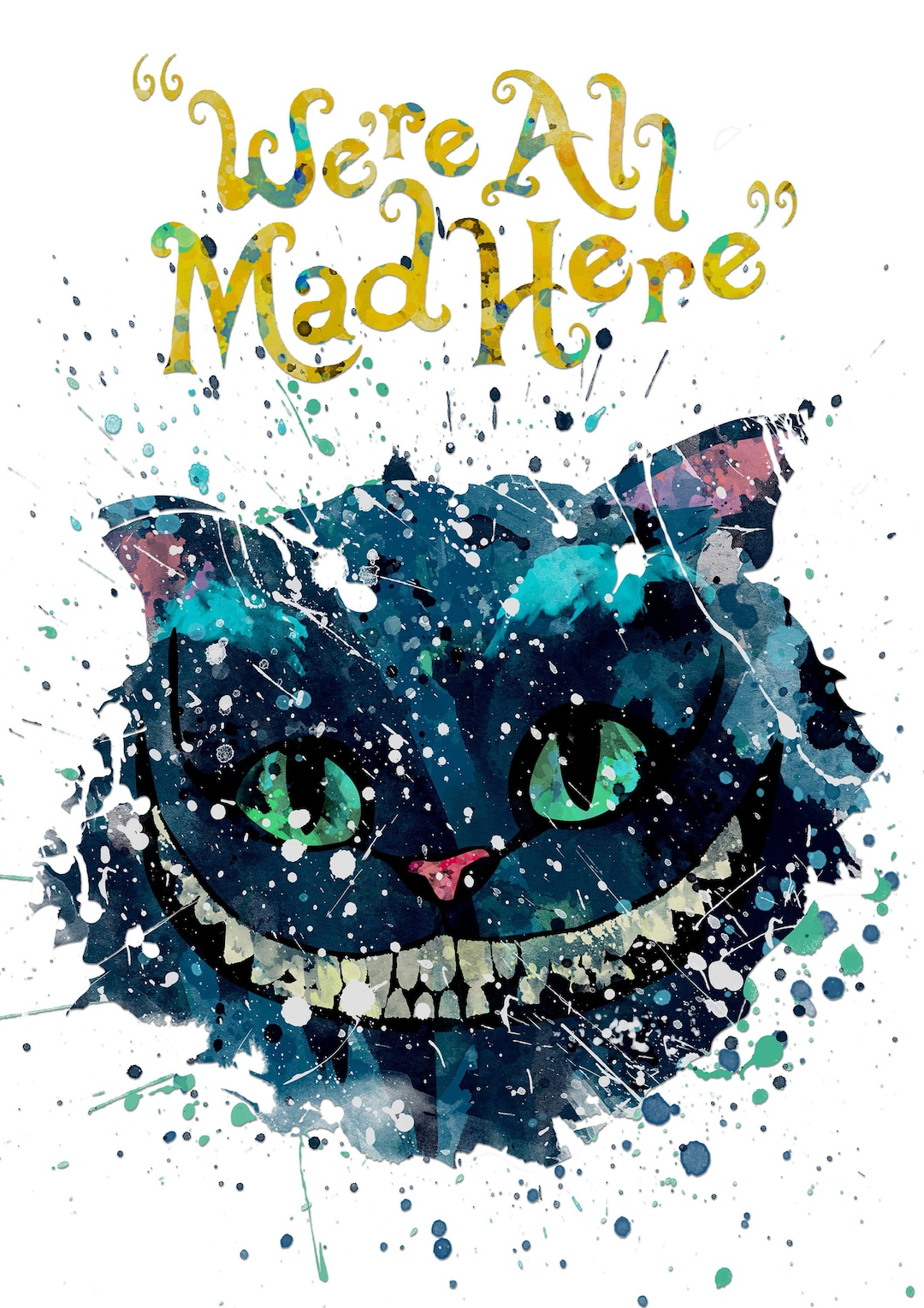 Cheshire Cat Saying 'we're All Mad Here' - A4 Wall Poster, Wall