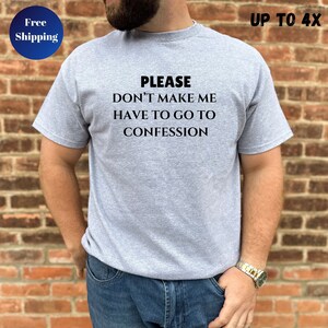 Funny Catholic Shirt, Gift for Catholic Friend, Religious Shirt, Unisex Shirt, Catholic Dad Gift, Catholic Mom Gift, Catholic Gift, Gifts
