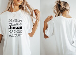 Aloha Jesus, Aloha Shirt, Christian Shirt, Christian Gifts, Gifts for her, Vintage Shirts, Hawaii Tshirt, Hawaii Vacation, Aloha T-shirt