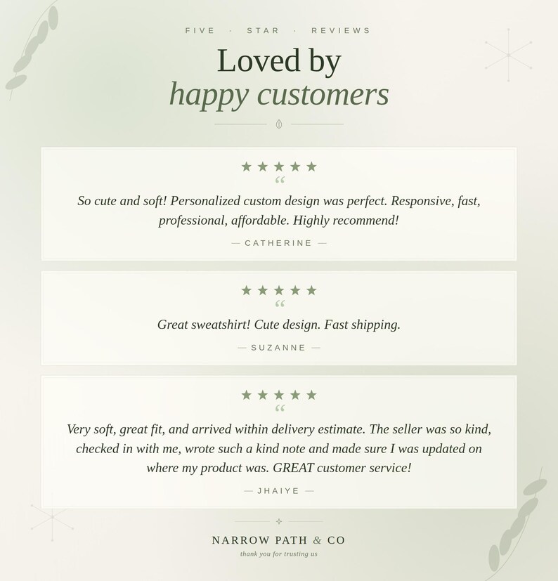 May include: A light green graphic featuring the text Loved by happy customers and Five Star Reviews. It displays three customer testimonials with five-star ratings from Catherine, Suzanne, and Jhaiye, ending with the text Narrow Path & Co.