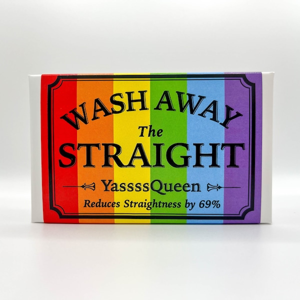 Wash Away the Straight - LBGTQ Pride - Gag Gift - Novelty Present - Gay Present