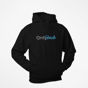 Only Fords Hoodie