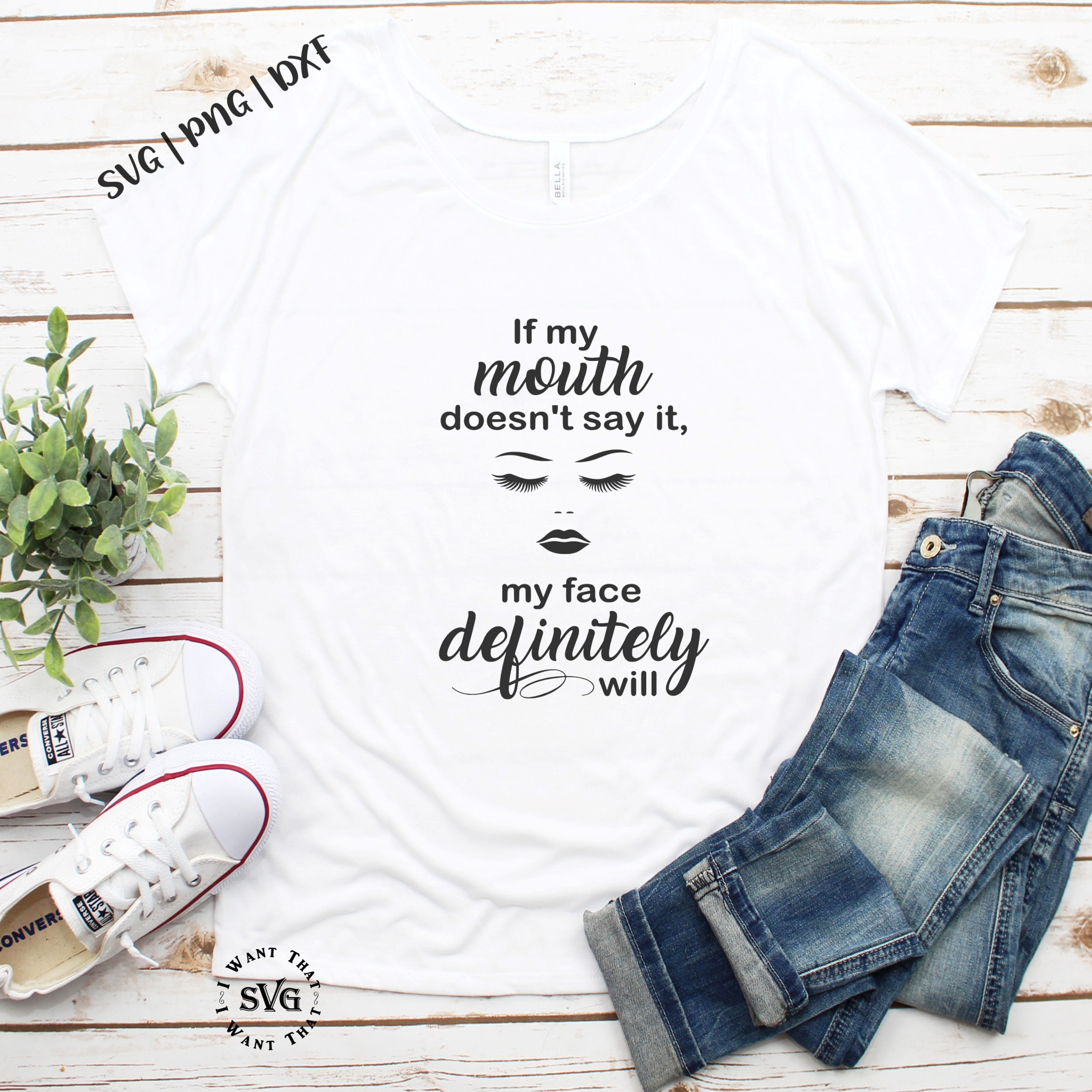 Download If My Mouth Doesn T Say It Svg Shirt Svg Design Women Etsy