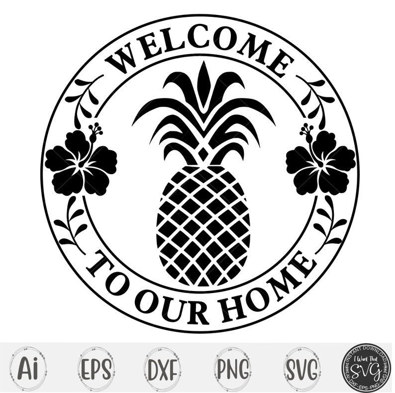 Svg Our Home Svg Pineapple Svg Flowers Svg Etsy