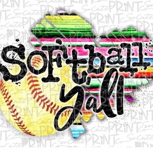 Softball, Softball yall, softball mom, transparent PNG file for sublimation, softball mom PNG, printable, softball shirt design