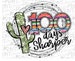 School clipart, 100 days sharper, Cactus PNG file for sublimation, one hundred days of school, 100th day of school, rustic cactus clipart 