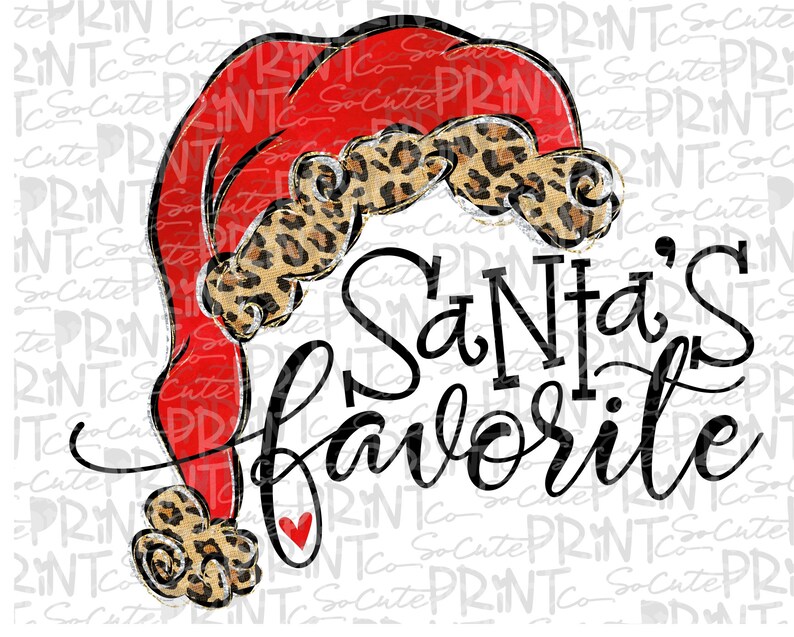 Santa/'s favorite clipart Christmas leopard Santa clipart Christmas png file for sublimation printing Christmas shirt design