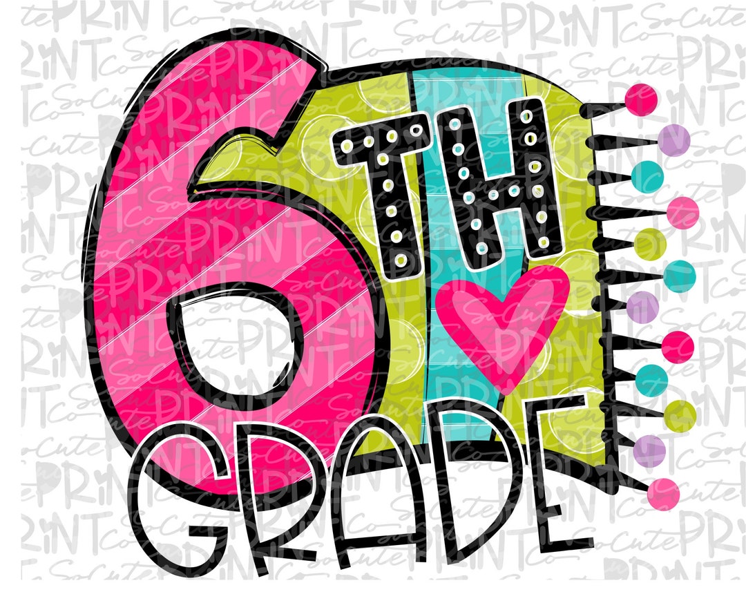 Back to School, Sixth Grade Bright &amp; Fun Clipart, PNG File for ...