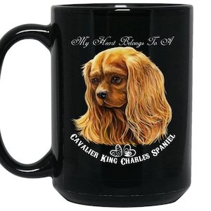 Cavalier King Charles Spaniel Art, Ruby Red Cavalier King Charles Spaniel Coffee Mug - My Heart Belong To A Cavalier King Charles Spaniel