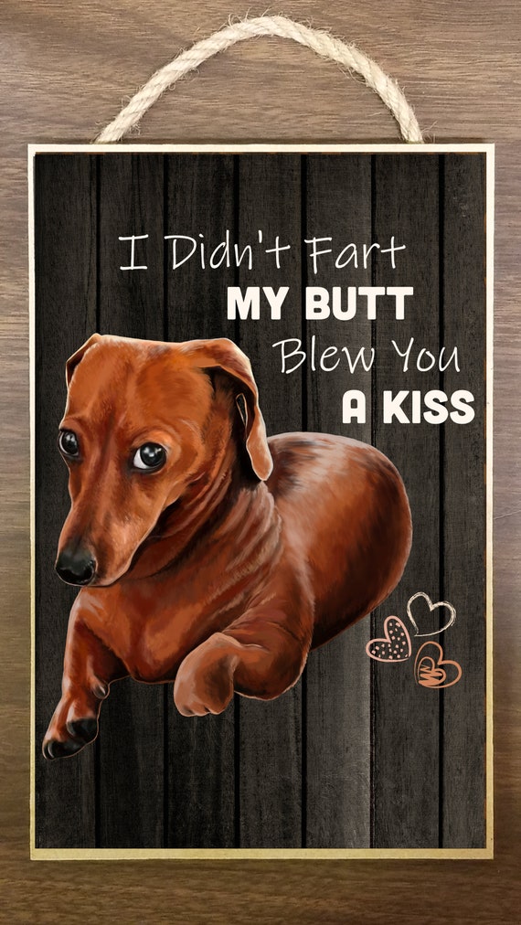  Wood Sign: It's Not A Home Without A DACHSHUND