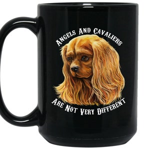 Cavalier King Charles Spaniel Kunst, Rubin rot Cavalier König Charles Spaniel Kaffeebecher - Engel und Cavaliers sind nicht sehr unterschiedlich