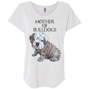 English Bulldog Shirt For Women, Girls - Mother of Bulldogs, English bulldog Fashion  T-shirt for English bulldog mom, English bulldog gifts
