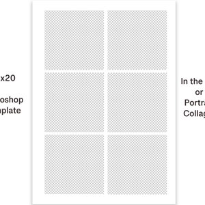 May include: A 16x20 inch Photoshop template for creating portrait collages. The template is divided into six squares, arranged in two rows of three.