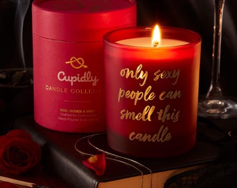 Rose & Incense Candle | "Only Sexy People" Cupidly Candle