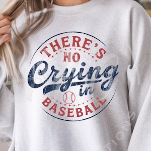 Theres No Crying In Baseball Png, Baseball Mom Png, Baseball Png, Baseball Shirt, Baseball Svg, Sports Mom Svg, Summer Png, Summer Svg