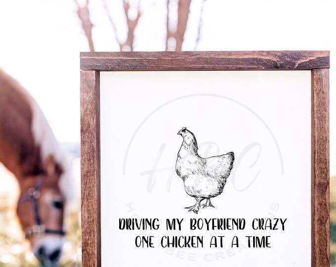 Driving My Boyfriend Crazy One Chicken At A Time Svg, Cowgirl Svg, Chicken Svg, Western Svg, Sarcastic Svg, Funny Svg, Chicken Lady Svg