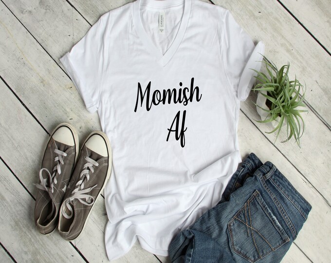 Momish Af Svg, Mom Life Svg, Instant Download, Svg Designs, Funny Mom Svg, Funny Shirt Svg, TShirt Svg, Mom Svg, Sarcastic Svg, Funny Svg