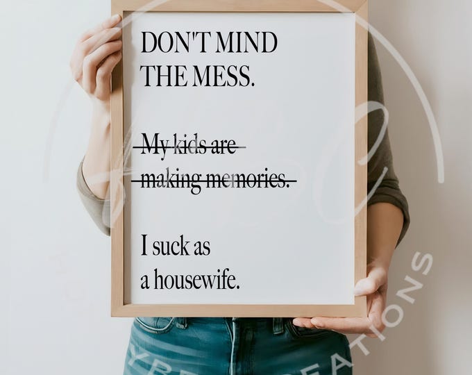 Don't Mind The Mess Svg, Wife Svg, Mom Life Svg, Mom Svg, Mama Svg, Family Svg, Funny Mom Svg, Welcome Svg, Door Hanger Svg, Svg Files
