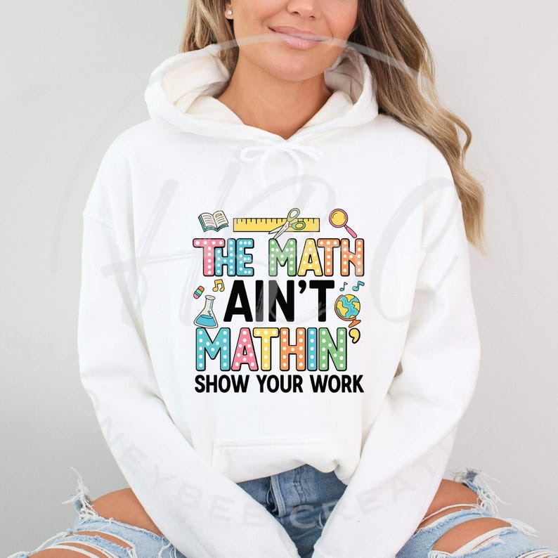 The Math Ain't Mathin Png, School Png, Math Teacher Shirt Svg, Funny ...