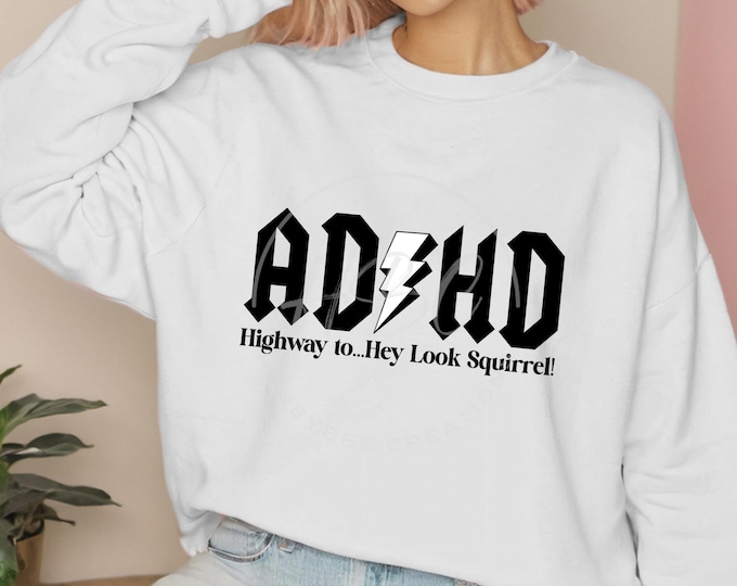 ADHD Svg, Highway to Hey Look A Squirrel Svg, Mental Health, Attention Disorder Svg, Mental Health Shirt, Sassy, T Shirt Designs, Retro ACDC