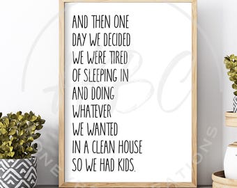 Parenting Humor SVG, One Day We Decided, Adult Humor (Digital Download)