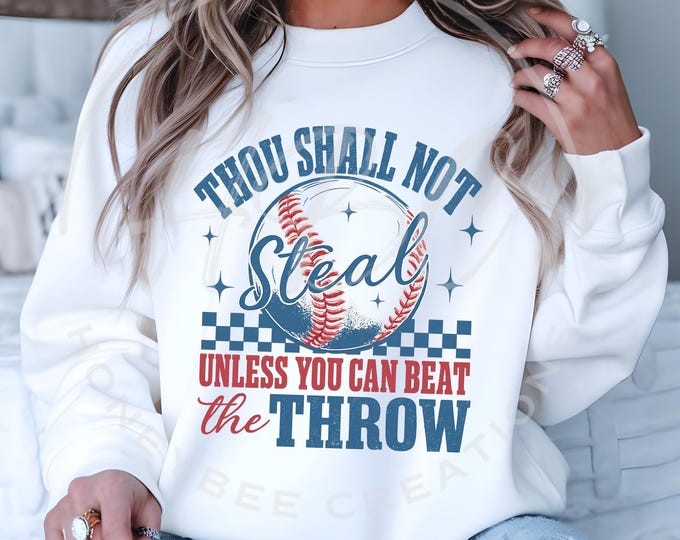 Thou Shall Not Steal Baseball Png, Funny Baseball Shirt Png, Baseball Mama Sweatshirt, Baseball Coquette, Game Day Png, Baseball Mom