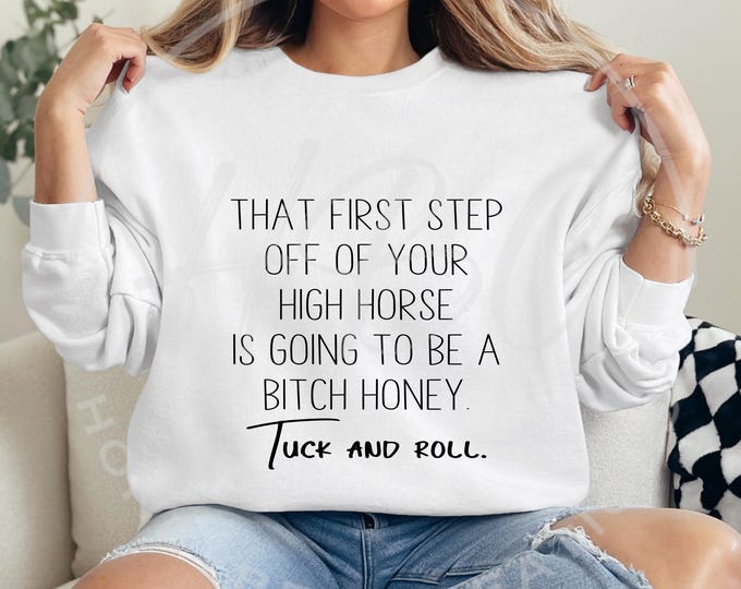 That First Step Off Your High Horse Svg, Western Svg, Cowgirl Shirt Svg, Sassy SVg, Western Shirt Svg, T Shirt Designs, Sarcastic Svg