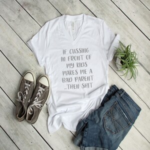 Cussing in front of my kids make a bad parent / SVG JPG / Cricut / Silhouette / Instant Download / Popular / Cut Files / Digital Download