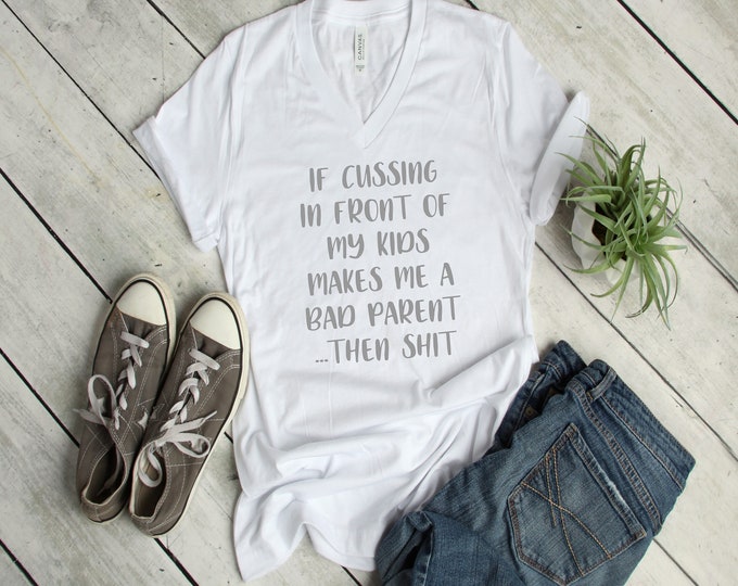 Cussing in front of my kids make a bad parent / SVG JPG / Cricut / Silhouette / Instant Download / Popular / Cut Files / Digital Download