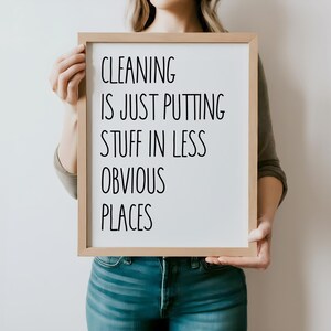 Cleaning Is Just Putting Stuff In Less Obvious Places Svg, Cleaning House Svg, Mom Life Svg, Funny Svg, Sarcastic Svg, House Svg, Mom Svg